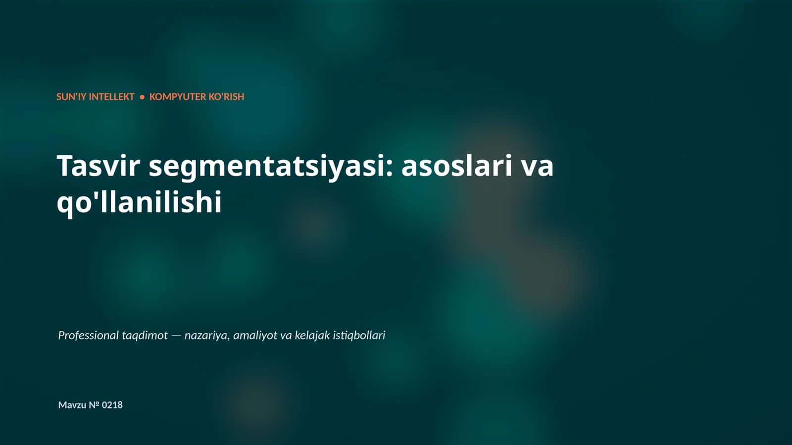 SUN'IY INTELLEKT • KOMPYUTER KO'RISH