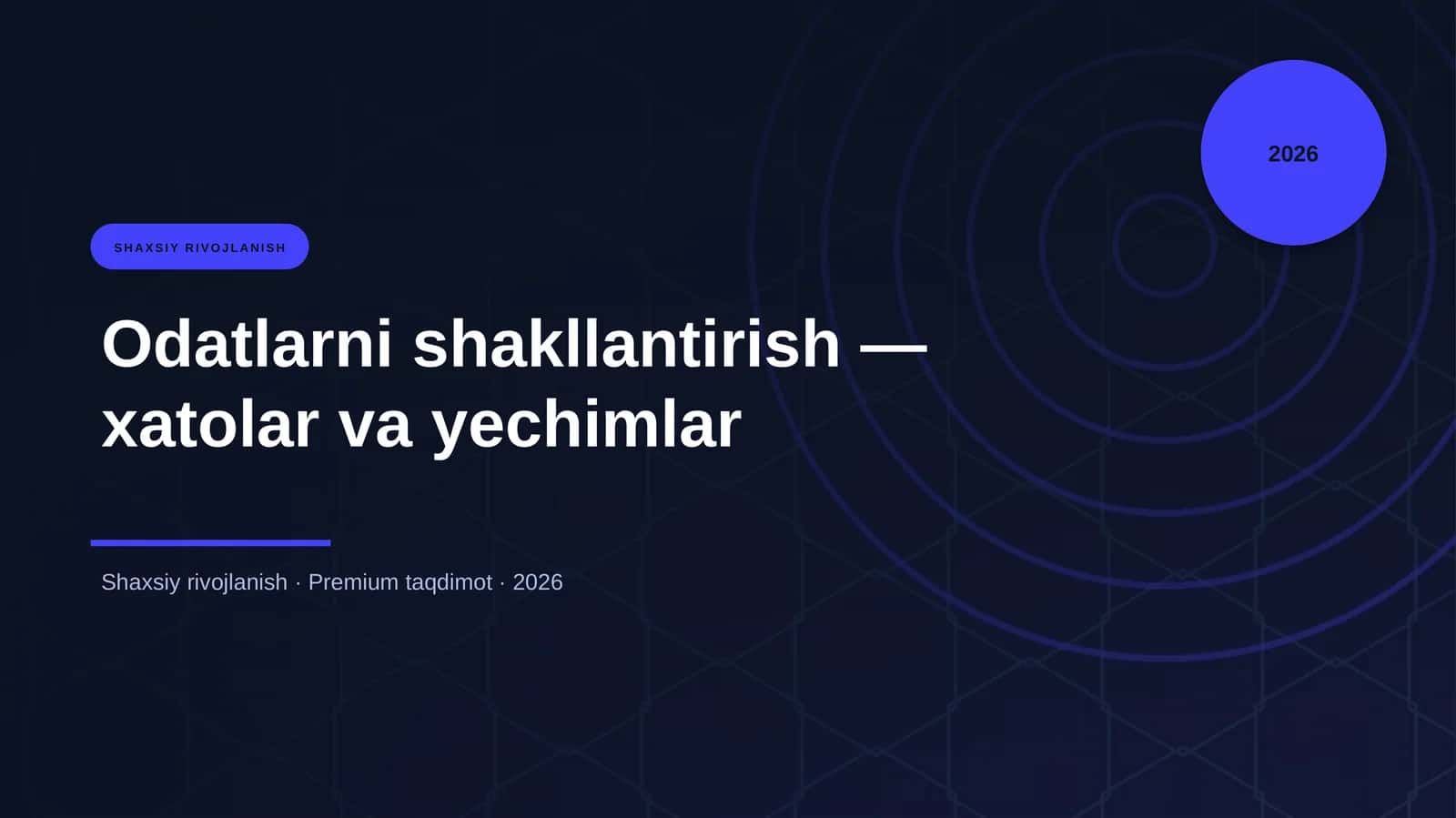 Odatlarni shakllantirish — xatolar va yechimlar