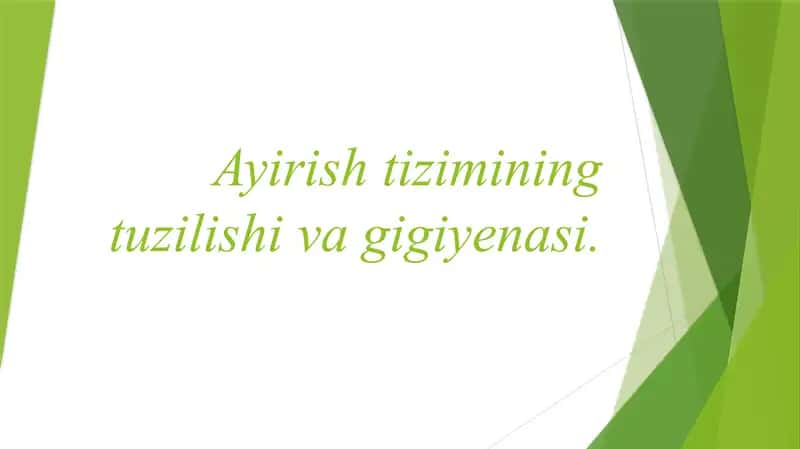 Ayirish tizimining tuzilishi va gigiyenasi