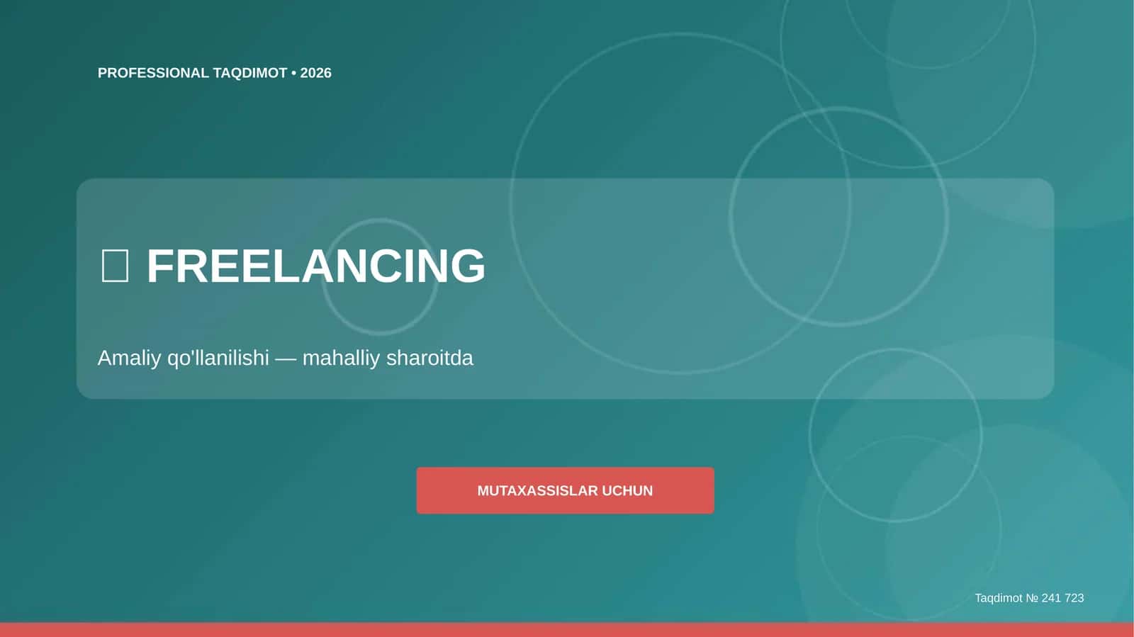 Freelancing: amaliy qo'llanilishi (mahalliy sharoitda) [mutaxassislar uchun]