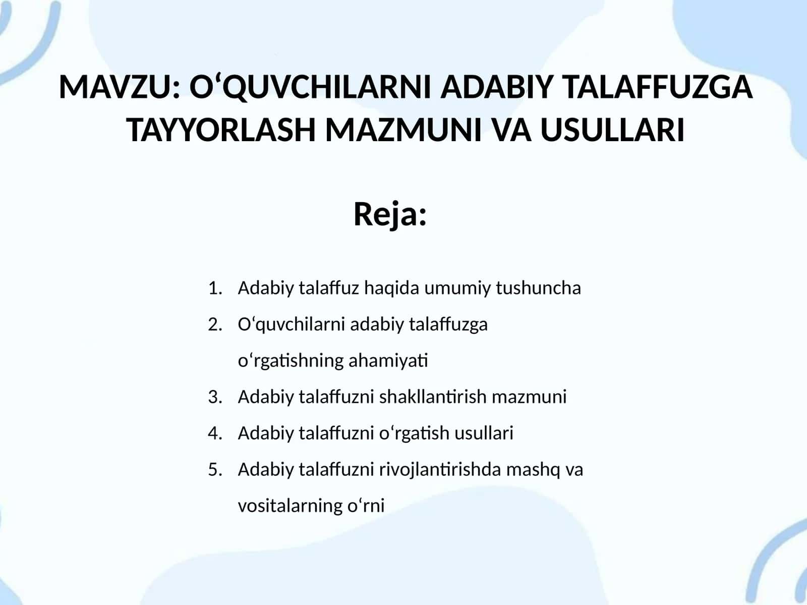O‘QUVCHILARNI ADABIY TALAFFUZGA TAYYORLASH MAZMUNI VA USULLARI