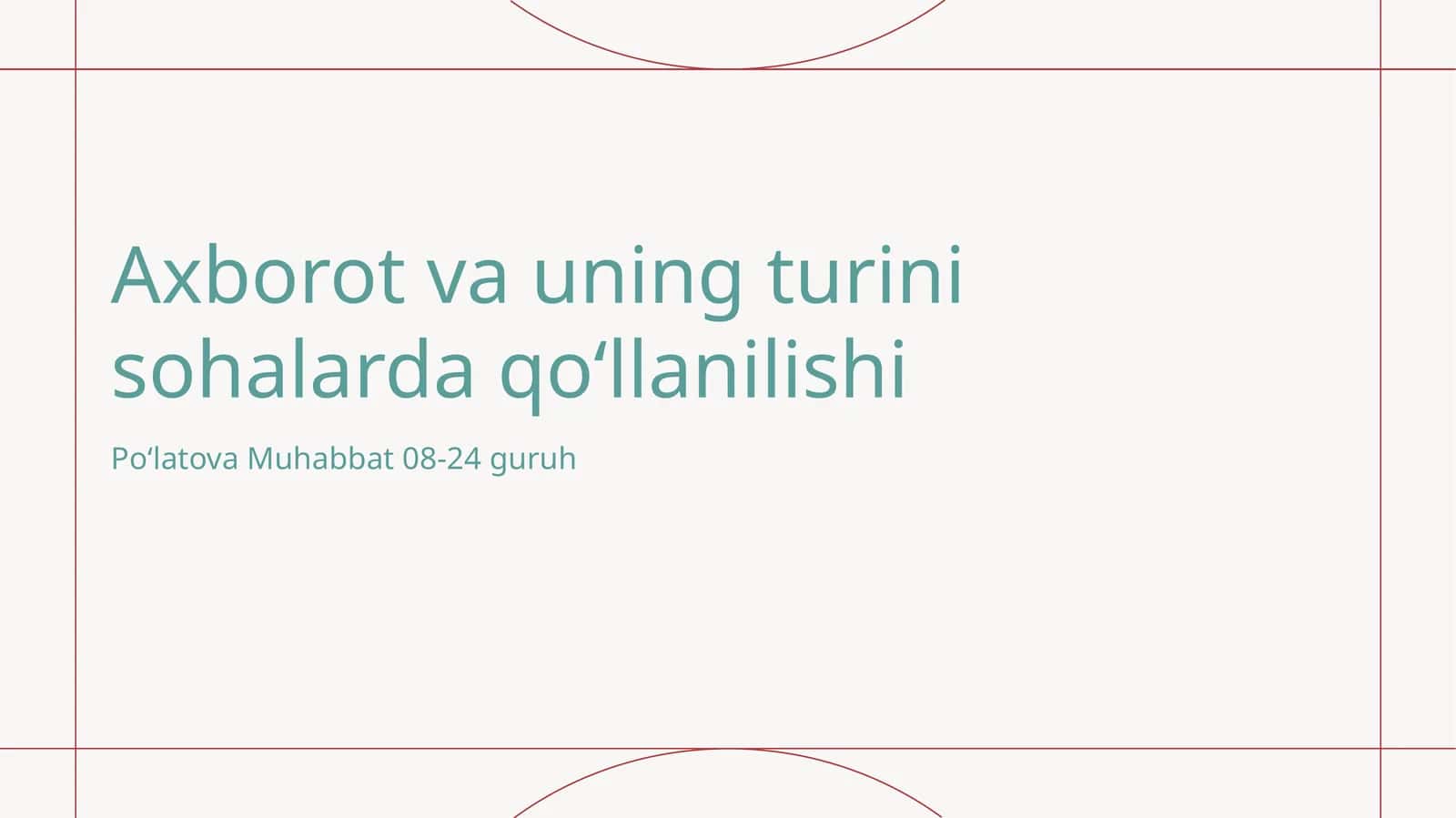 Axborot va uning turini sohalarda qoʻllanilishi