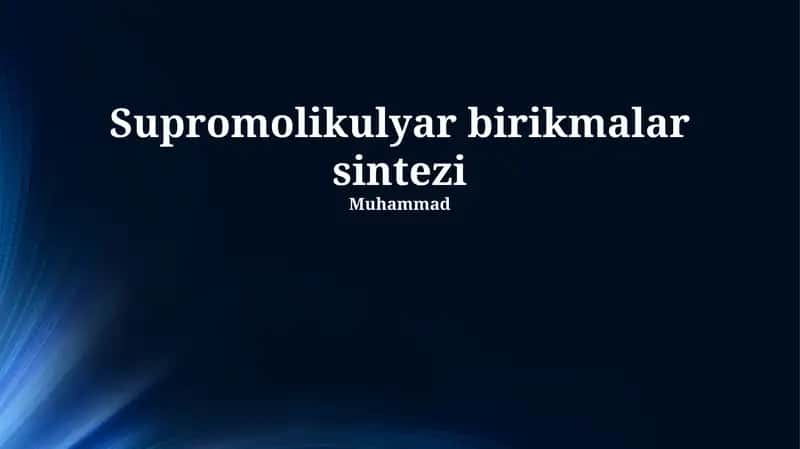 Supramolekulyar birikmalar sintezi