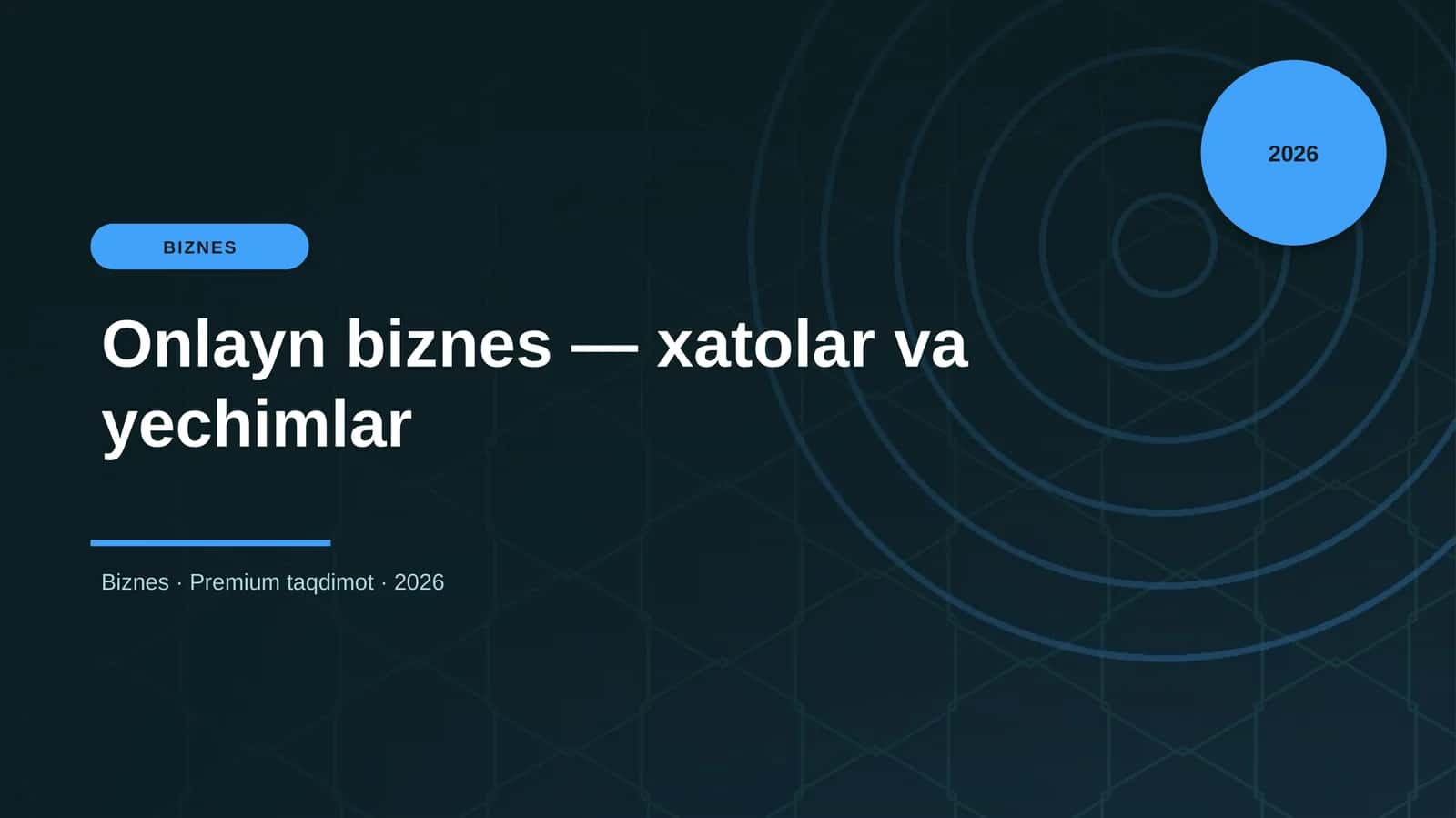Onlayn biznes — xatolar va yechimlar