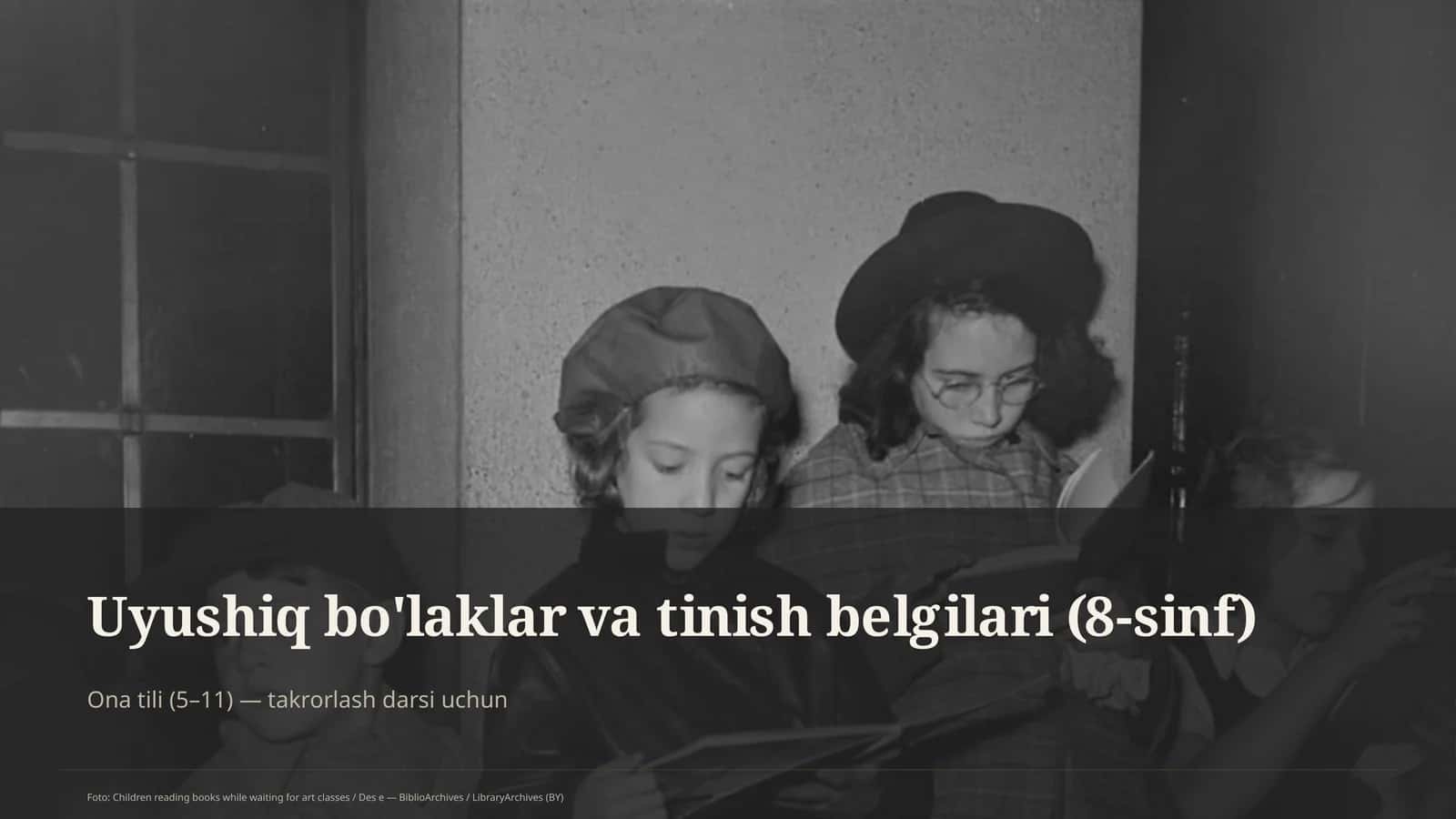 Uyushiq bo'laklar va tinish belgilari (8-sinf)