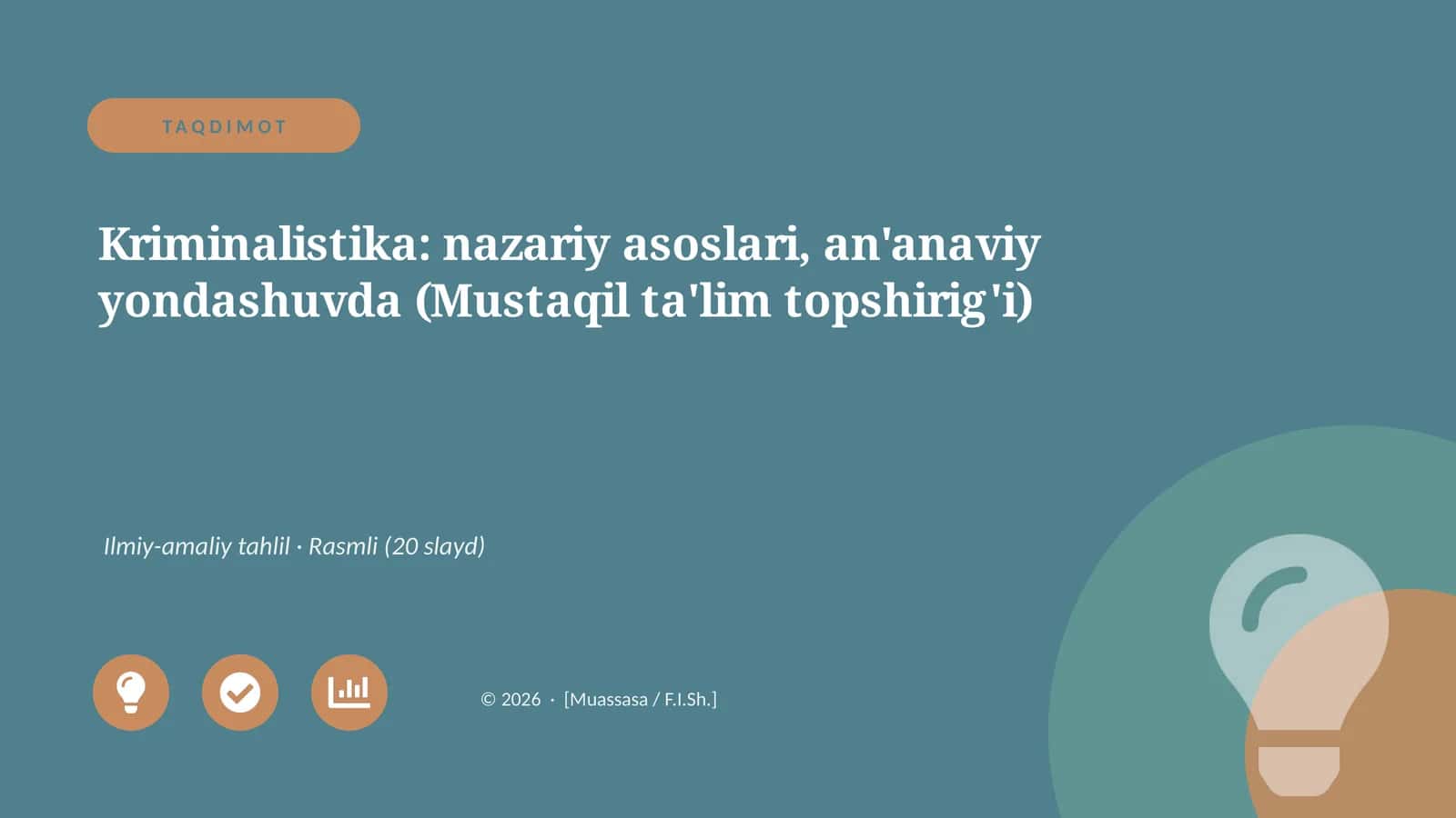 Kriminalistika: nazariy asoslari, an'anaviy yondashuvda (Mustaqil ta'lim topshirig'i)