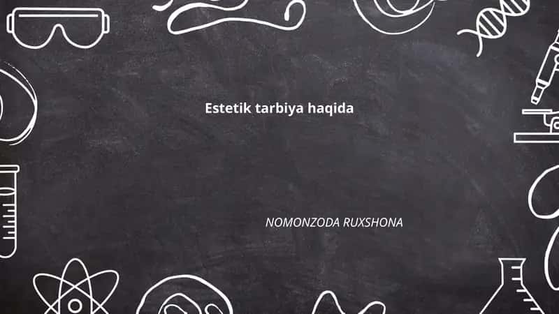Estetik tarbiya haqida