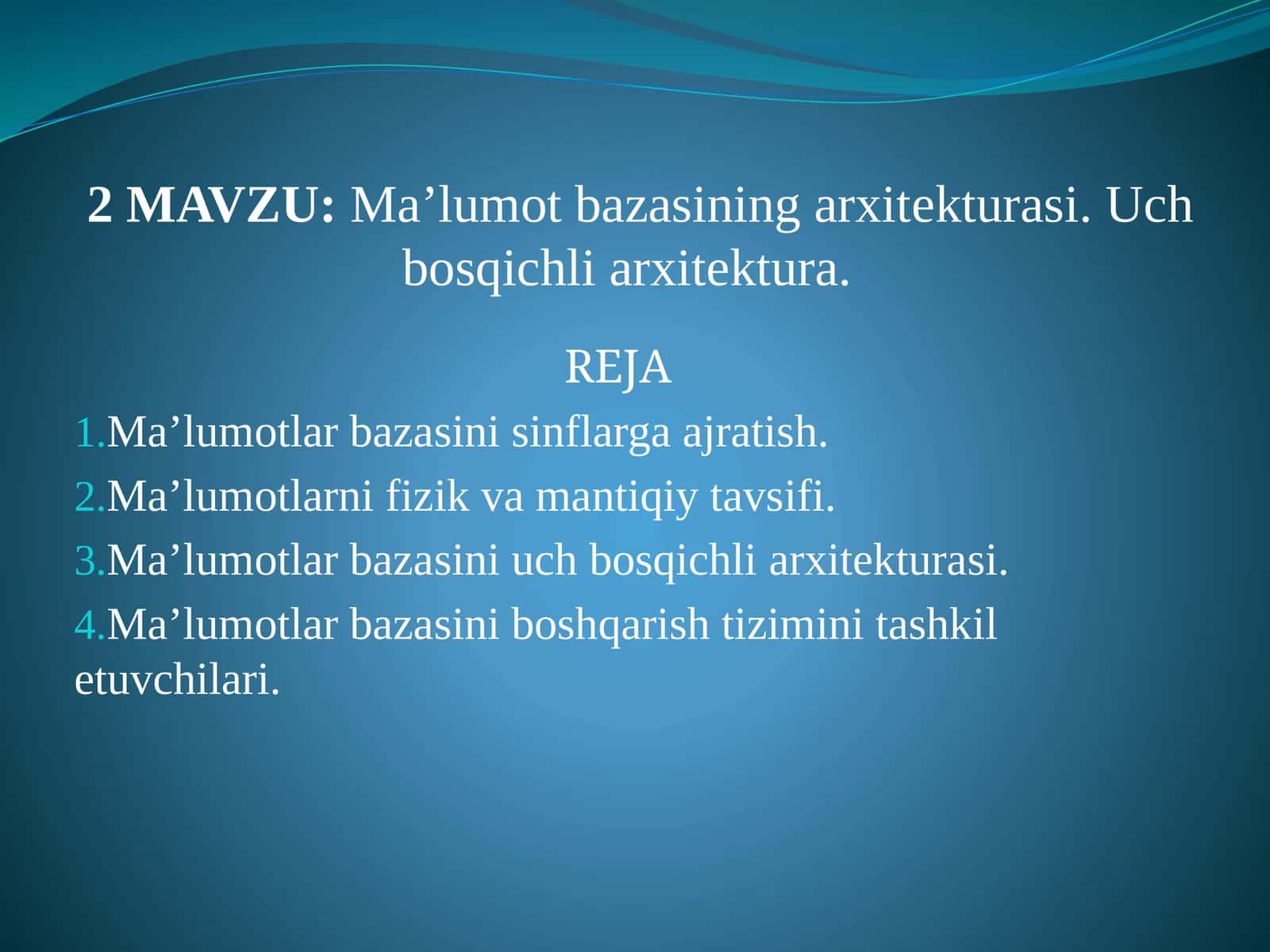 Ma’lumot bazasining arxitеkturasi. Uch bosqichli arxitеktura.