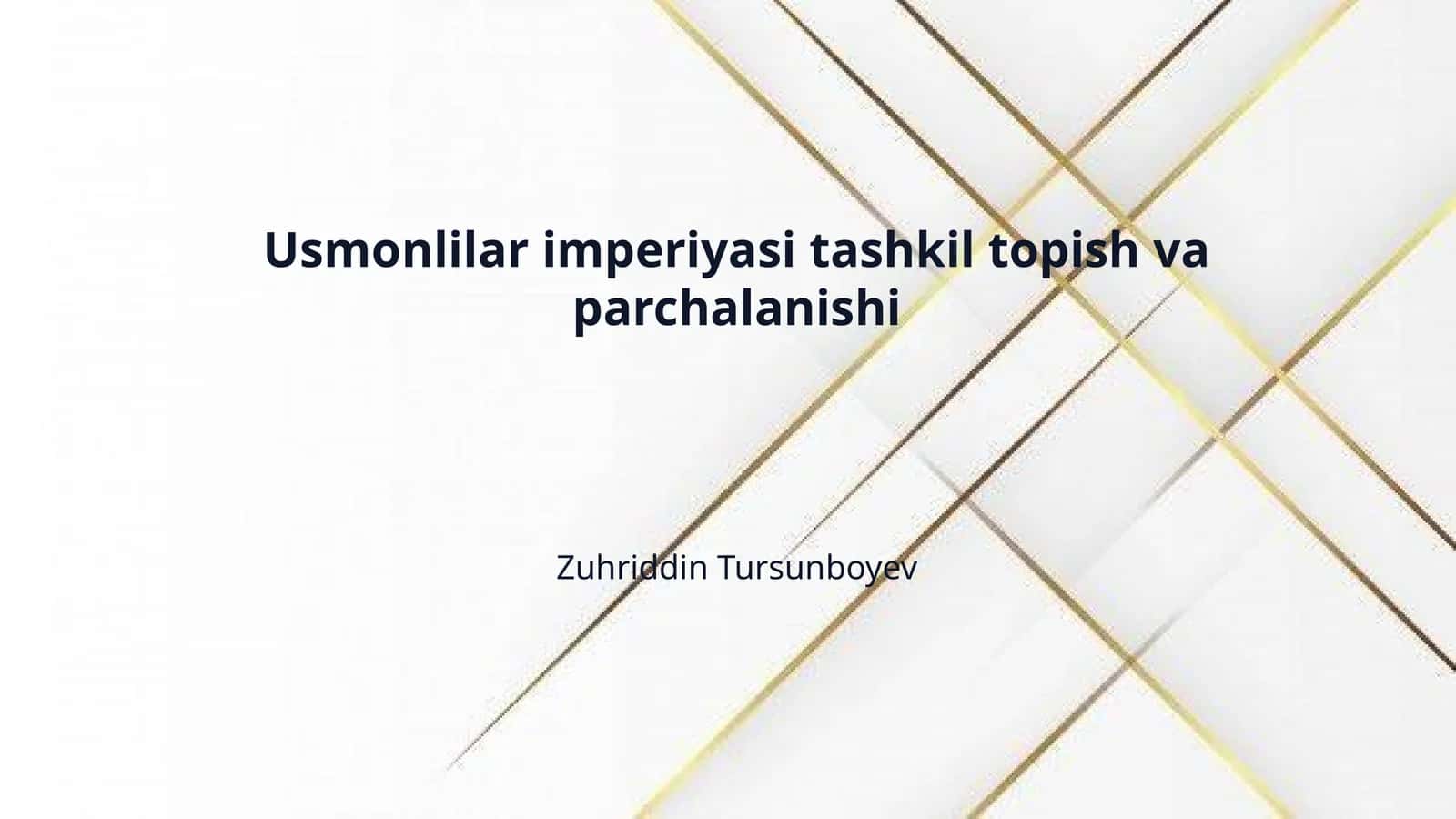 Usmonlilar imperiyasi tashkil topish va parchalanishi