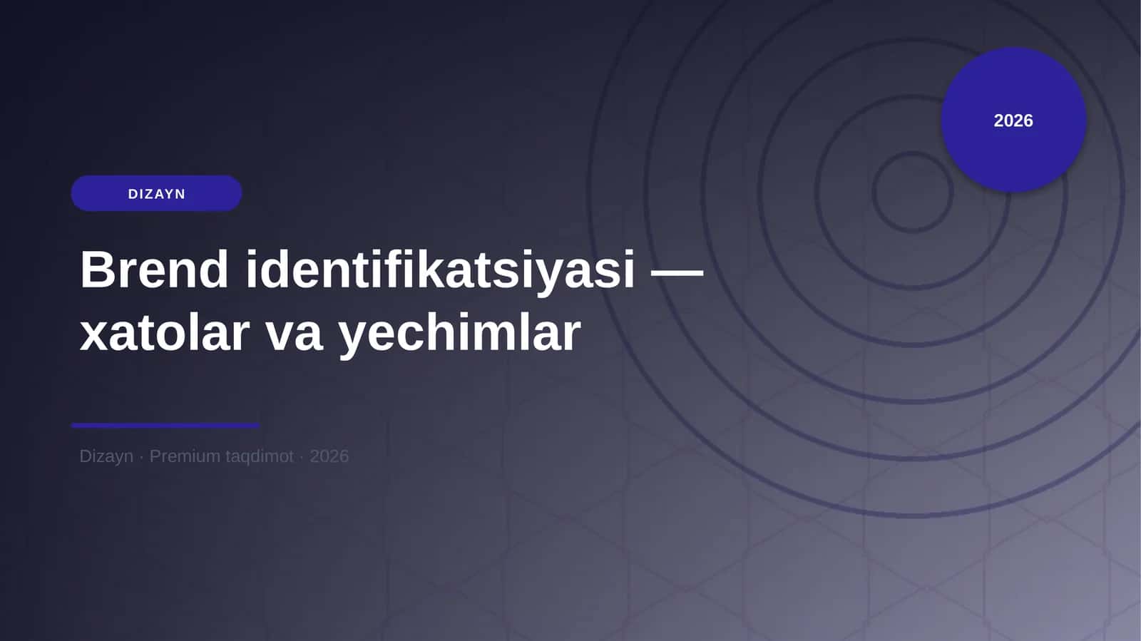Brend identifikatsiyasi — xatolar va yechimlar