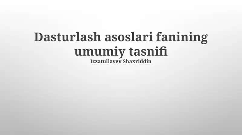 Dasturlash asoslari fanining umumiy tasnifi