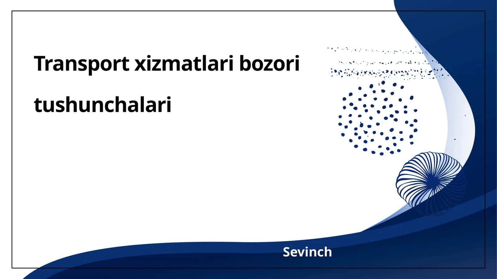 Transport xizmatlari bozori tushunchalari
