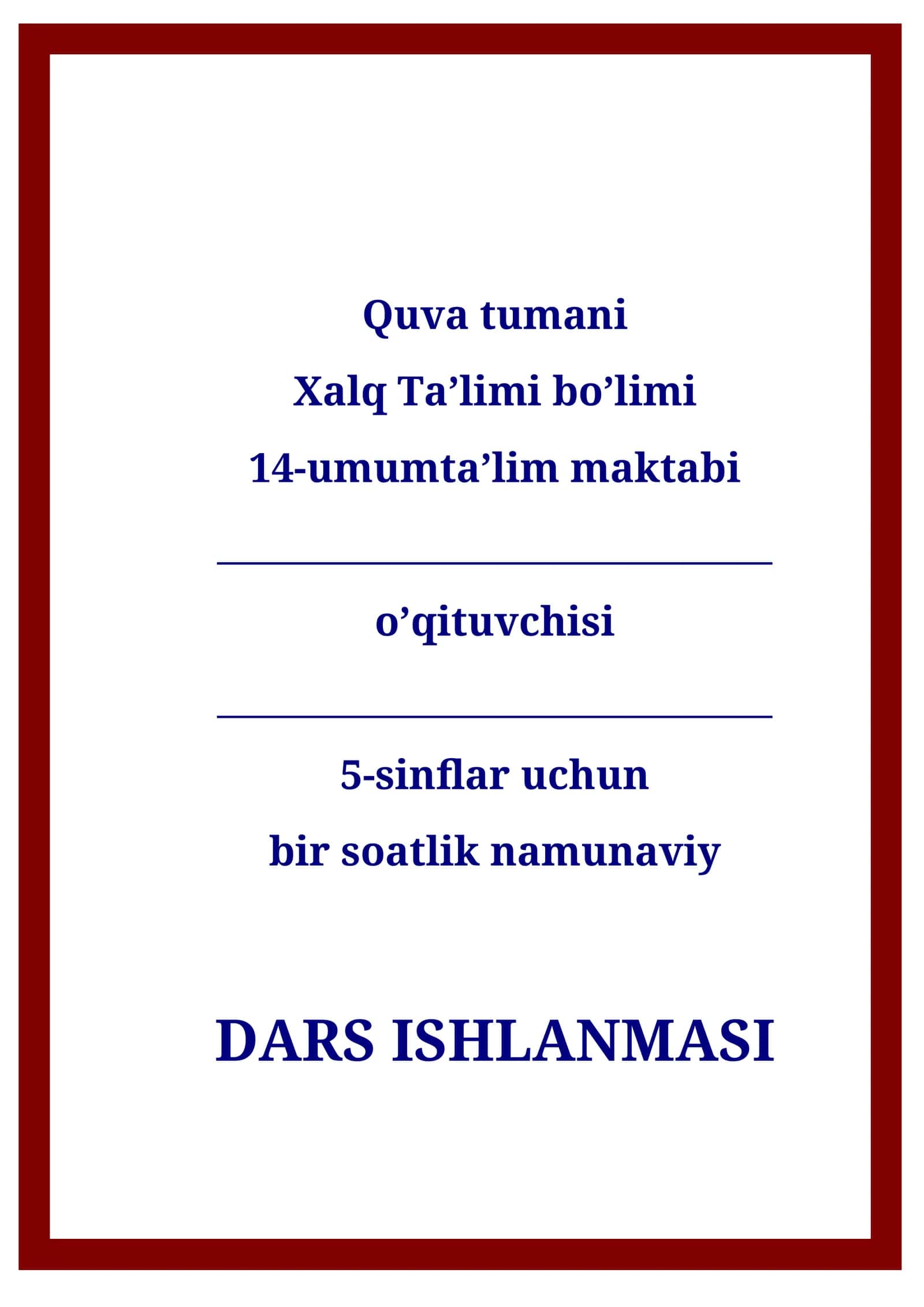 DARS ISHLANMASI - Hamid Olimjonning “Oygul bilan Baxtiyor” ertak – dostoni tahlili
