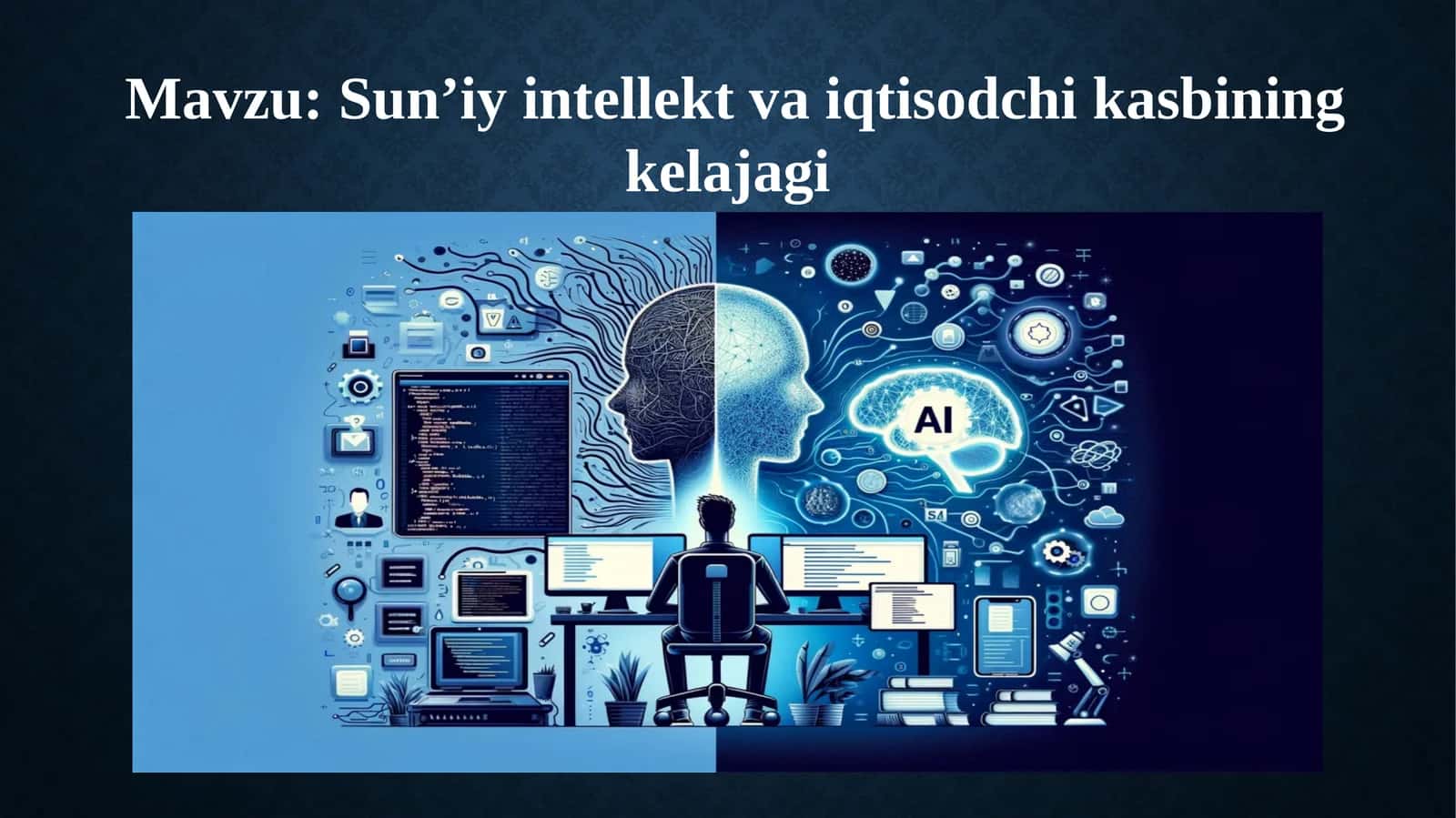 Sun'iy intellekt va iqtisodchi kasbining kelajagi