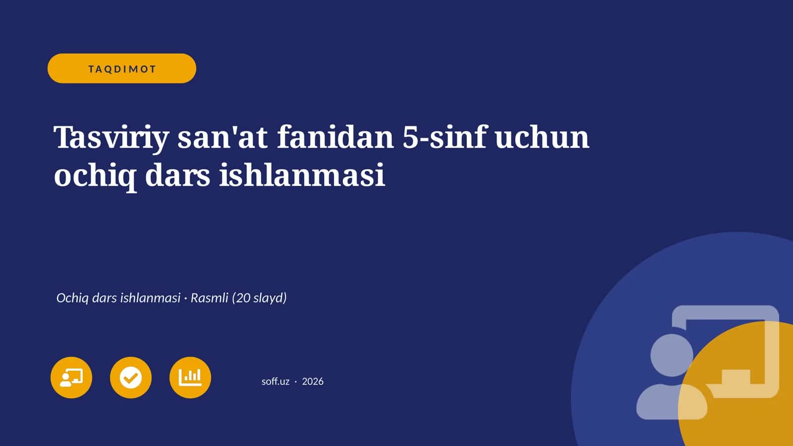 Tasviriy san'at fanidan 5-sinf uchun ochiq dars ishlanmasi