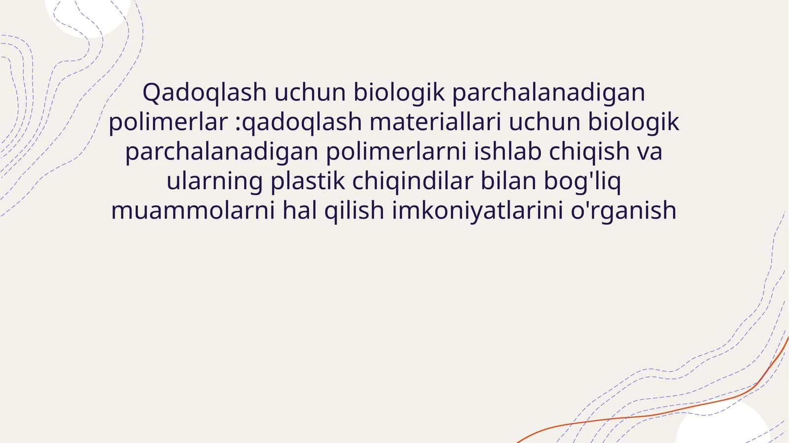 Qadoqlash uchun biologik parchalanadigan polimerlar