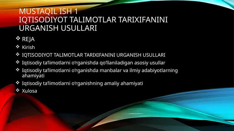 Iqtisodiyot Talimotlar Tarixifanini Urganish Usullari