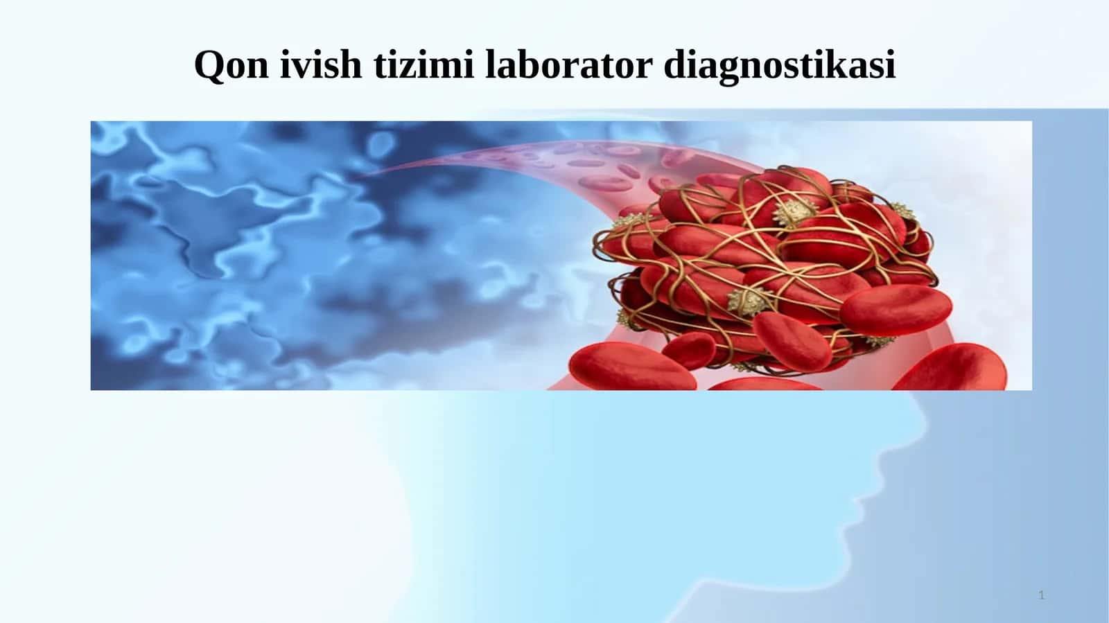 Qon ivish tizimi laborator diagnostikasi