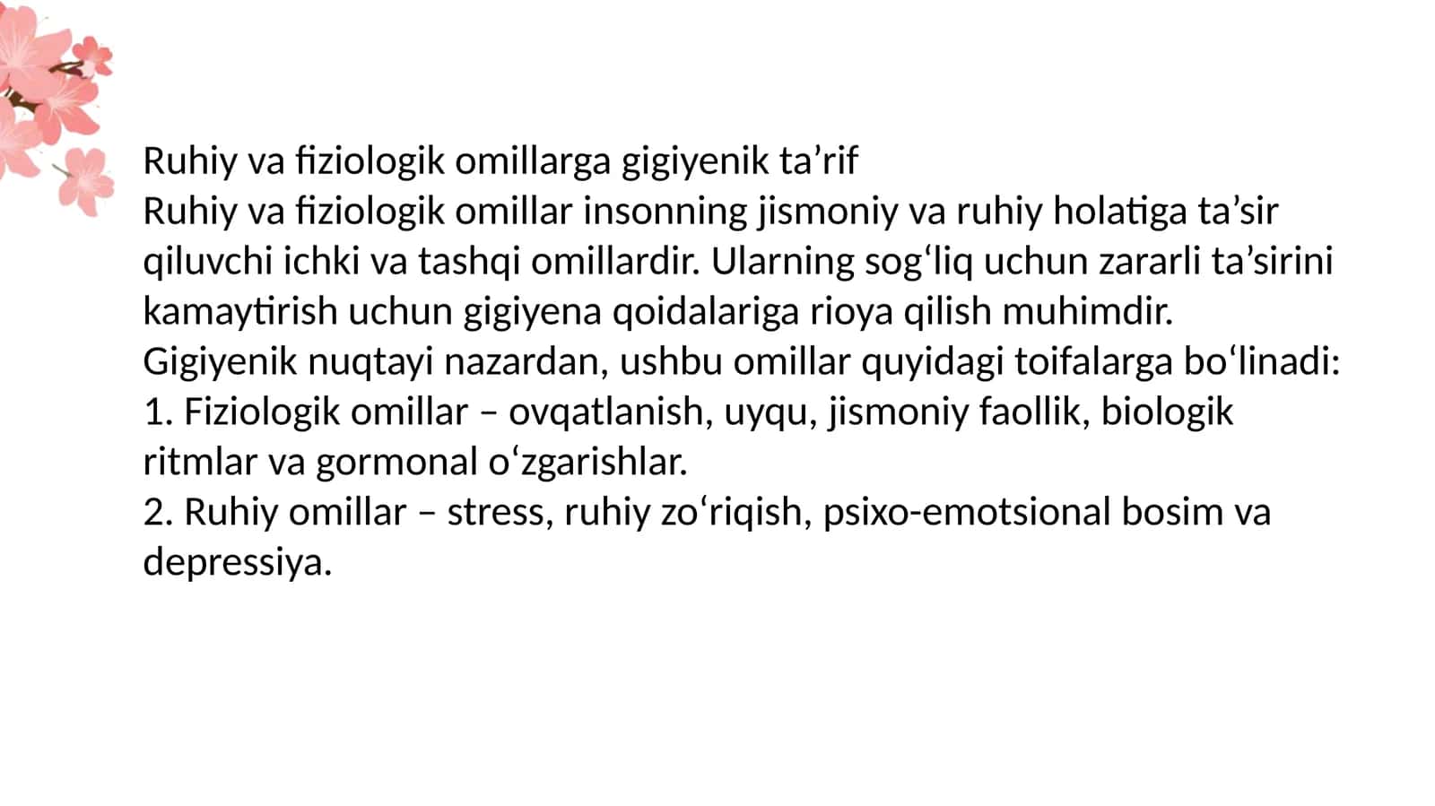 Ruhiy va fiziologik omillarga gigiyenik ta’rif