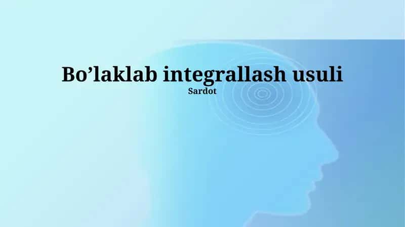 Bo’laklab integrallash usuli