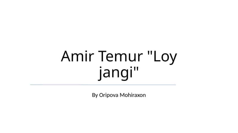 Amir Temur "Loy jangi"