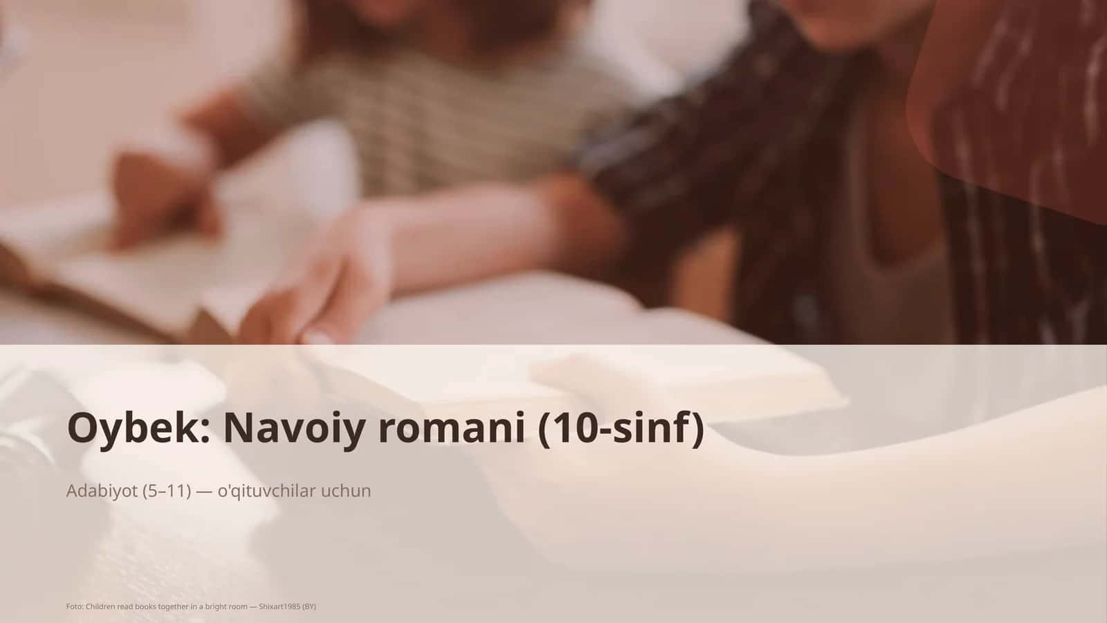 Oybek: Navoiy romani (10-sinf)
