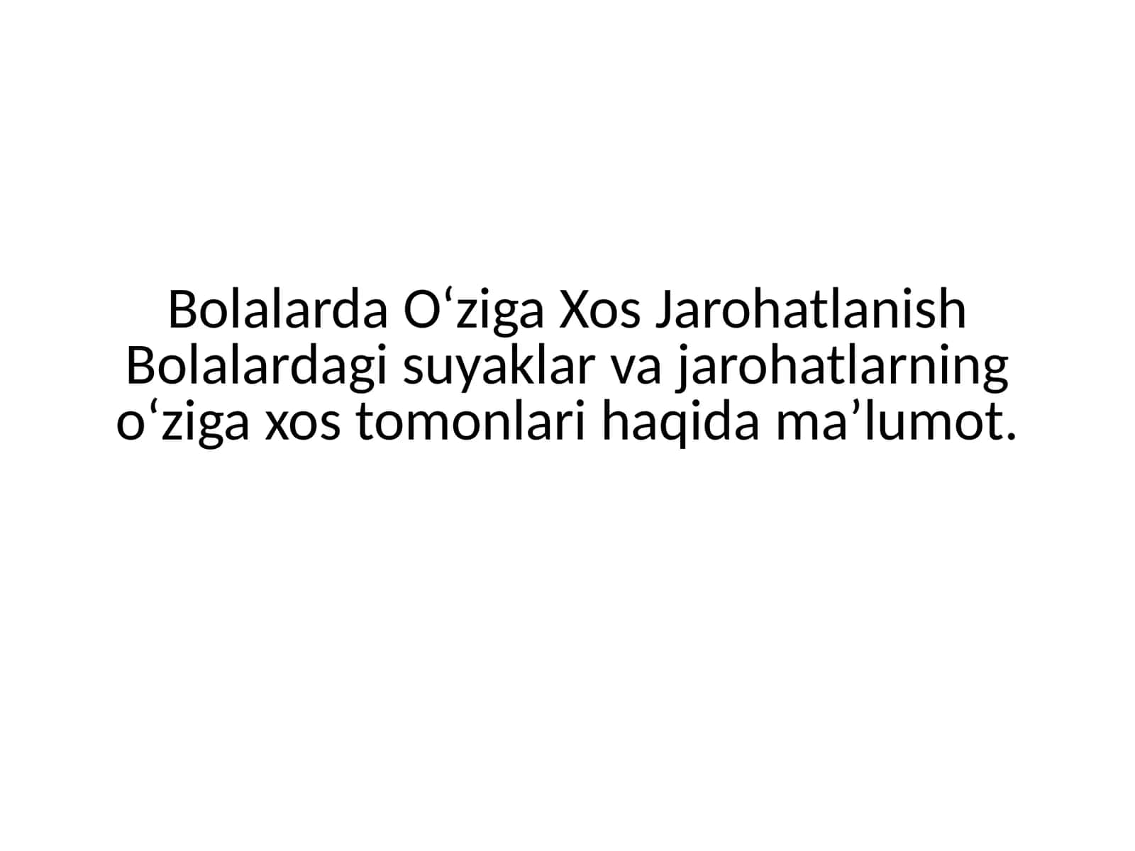 Bolalarda O‘ziga Xos Jarohatlanish