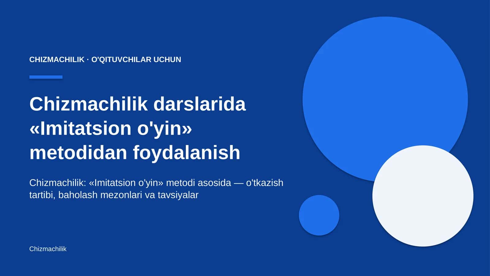 chizmachilik darslarida imitatsion o'yin metodidan foydalanish 8129