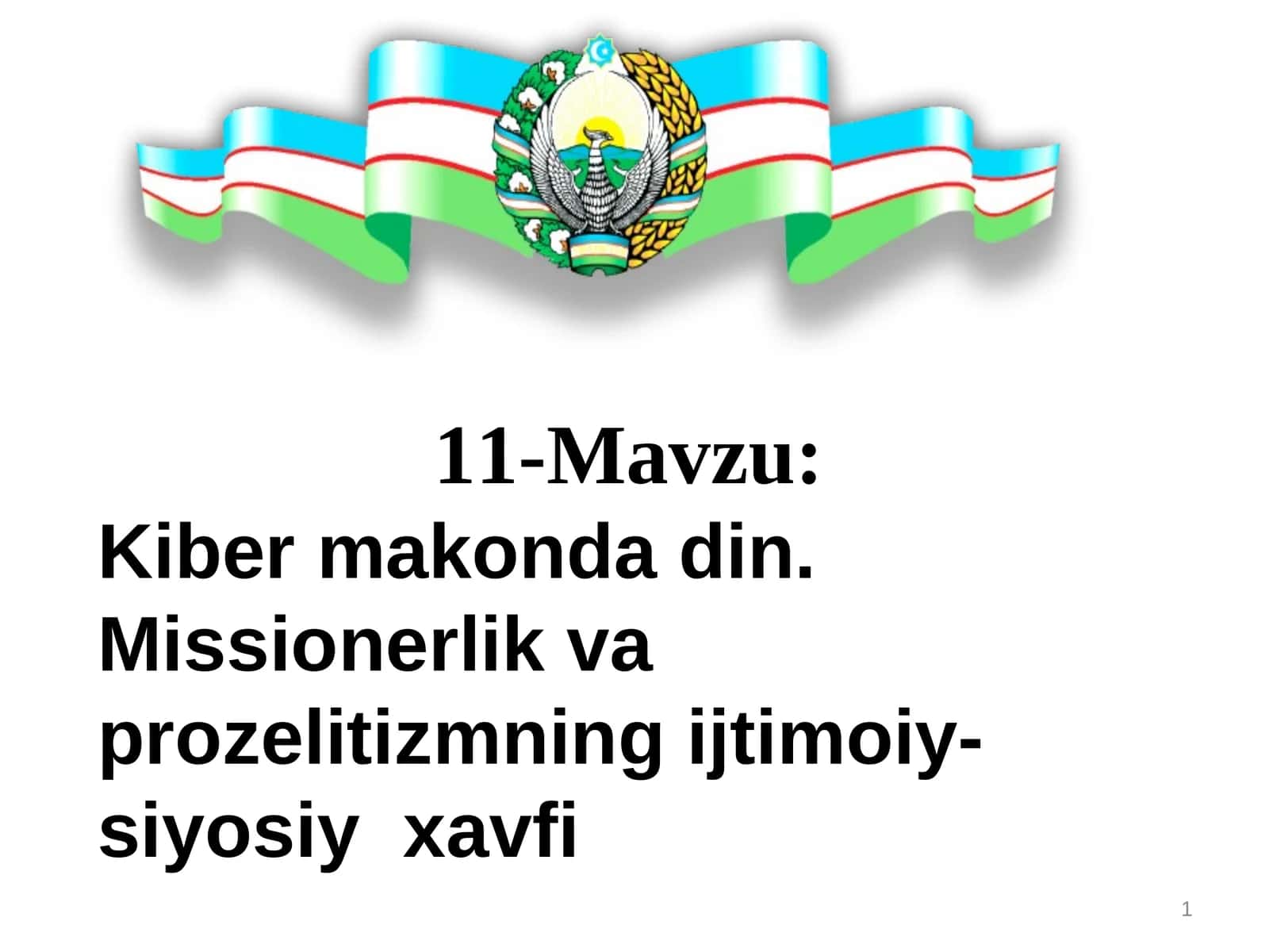 Kiber makonda din. Missionerlik va prozelitizmning ijtimoiy- siyosiy xavfi