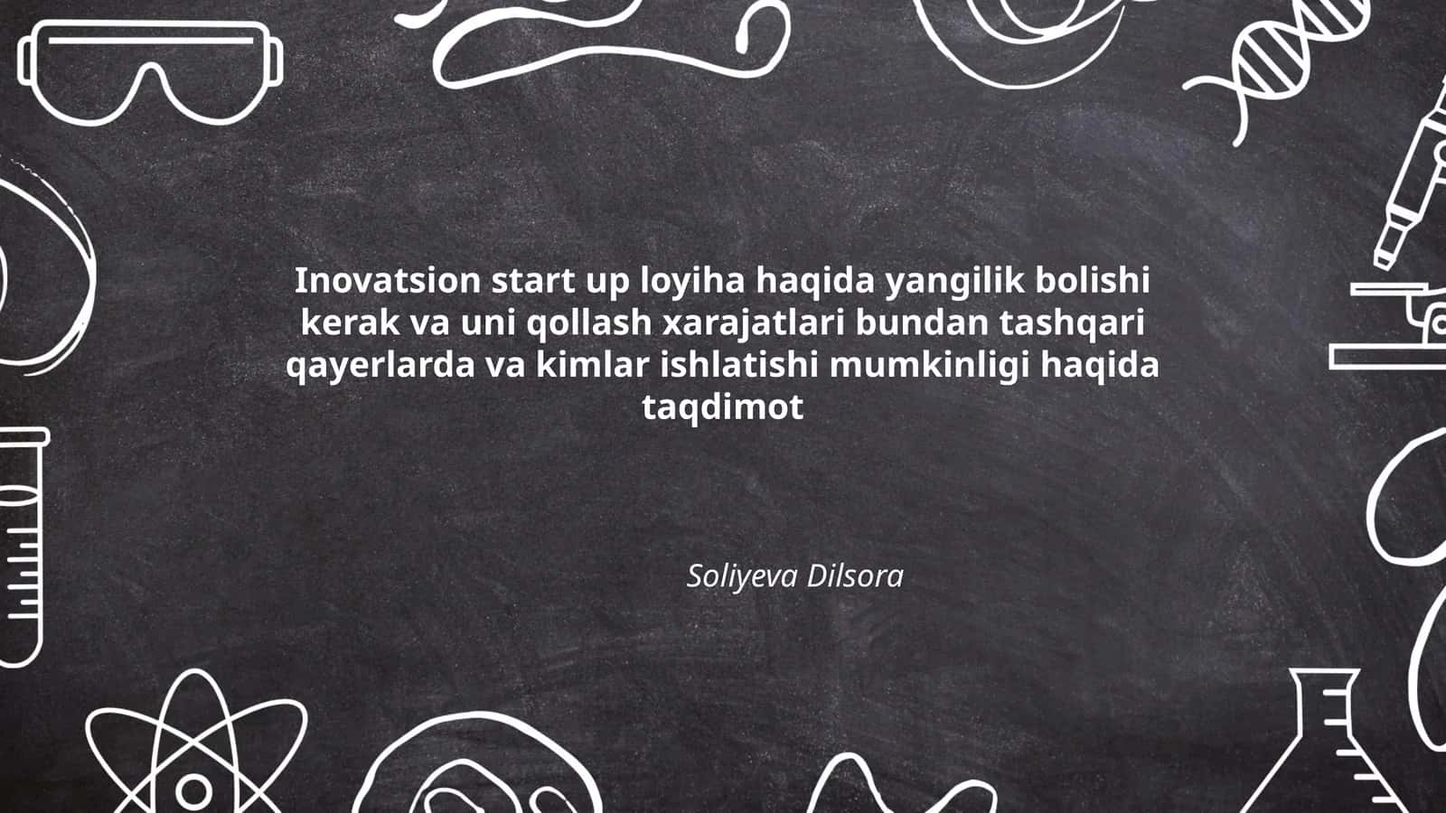 Inovatsion start up loyiha haqida taqdimot