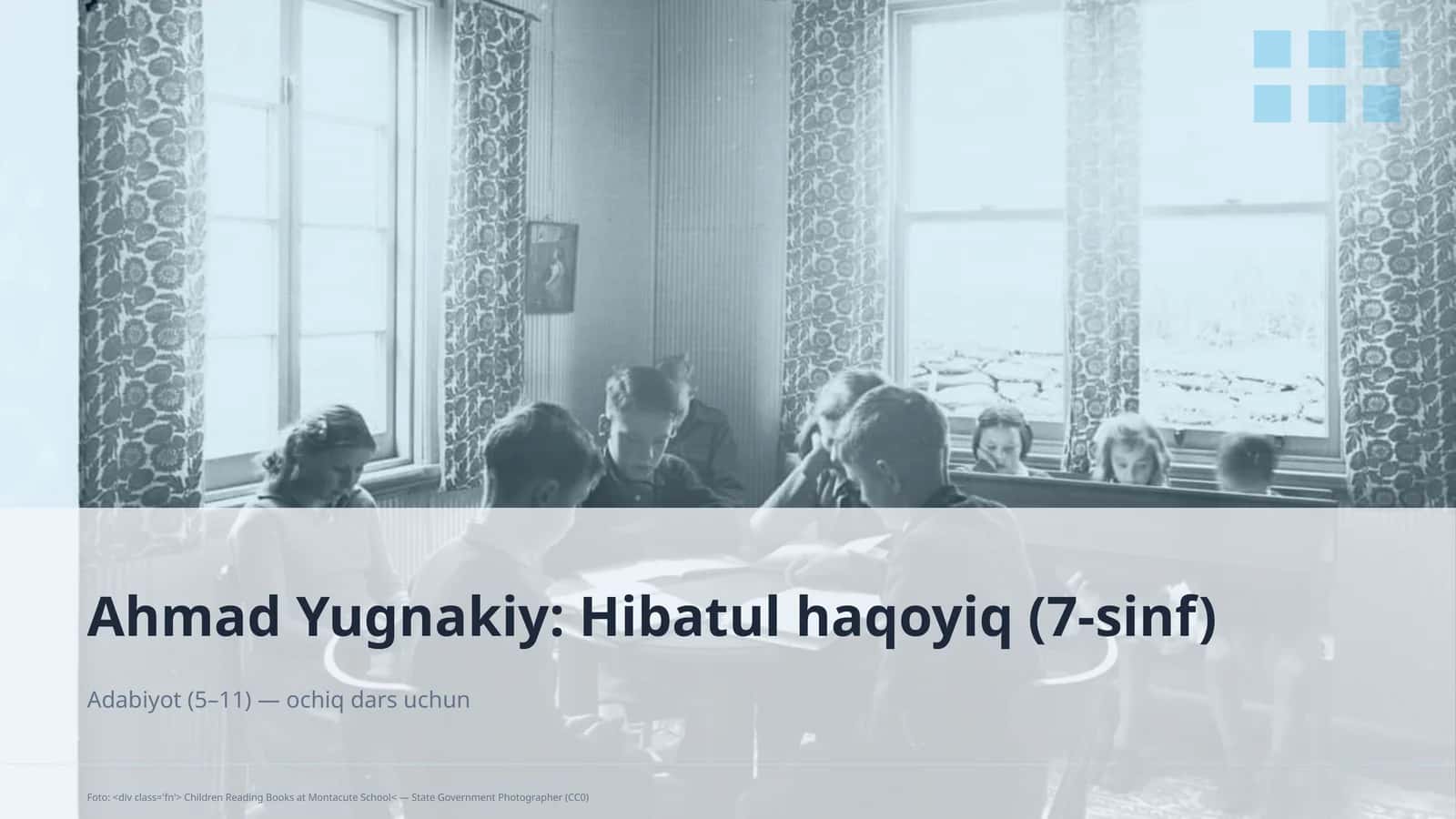 Ahmad Yugnakiy: Hibatul haqoyiq (7-sinf)