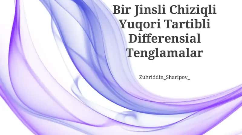 Bir Jinsli Chiziqli Yuqori Tartibli Differensial Tenglamalar