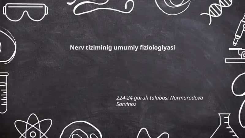 Nerv tiziminig umumiy fiziologiyasi