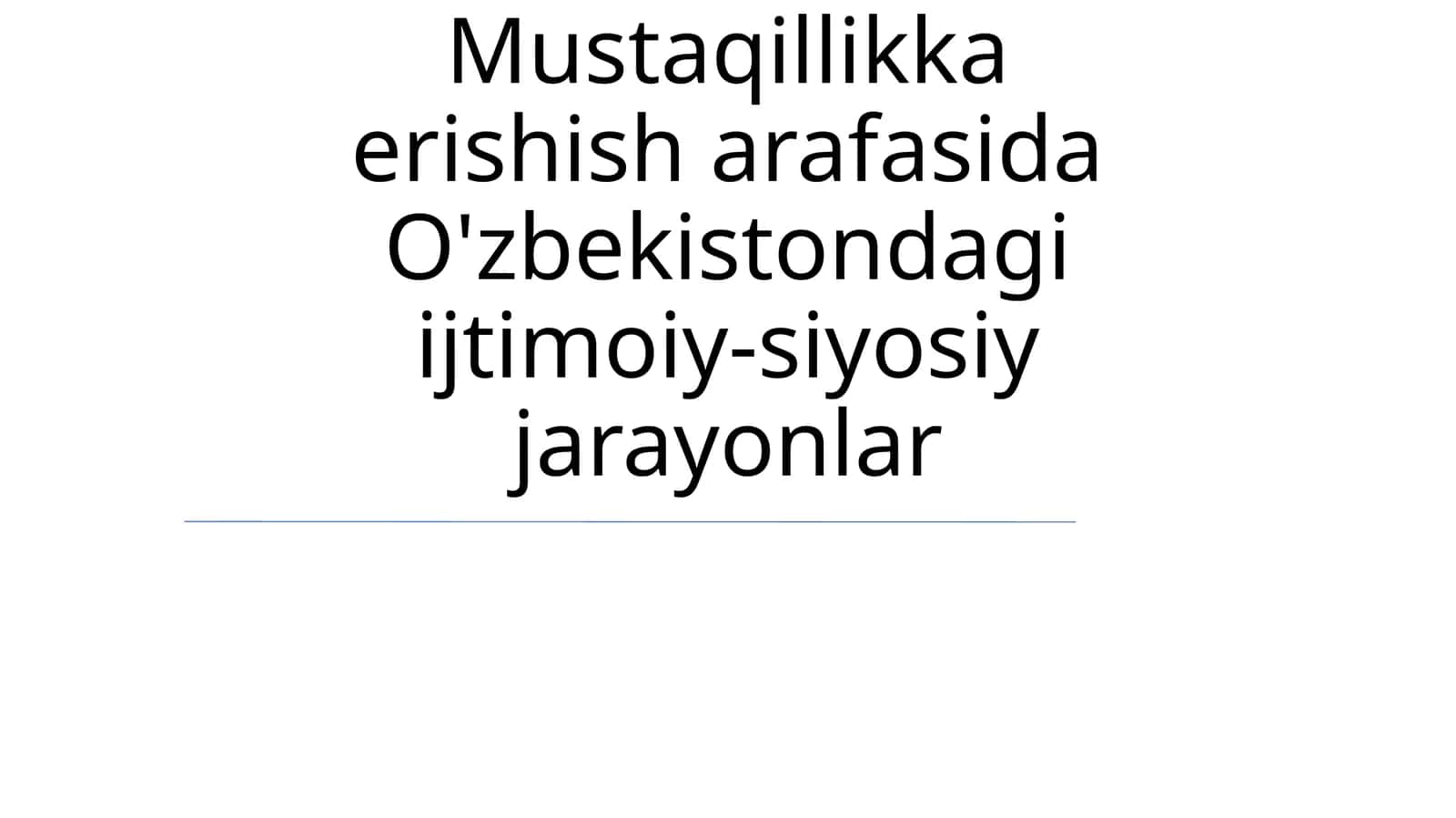 Mustaqillikning oʻlkadagi ahamiyati