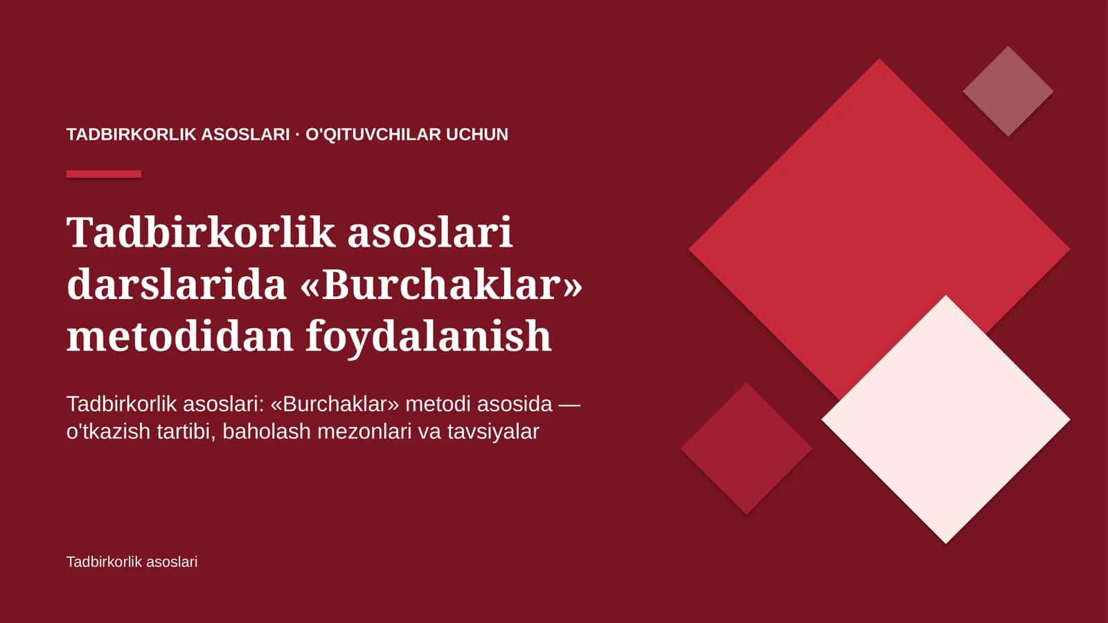 tadbirkorlik asoslari darslarida burchaklar metodidan foydalanish 5361