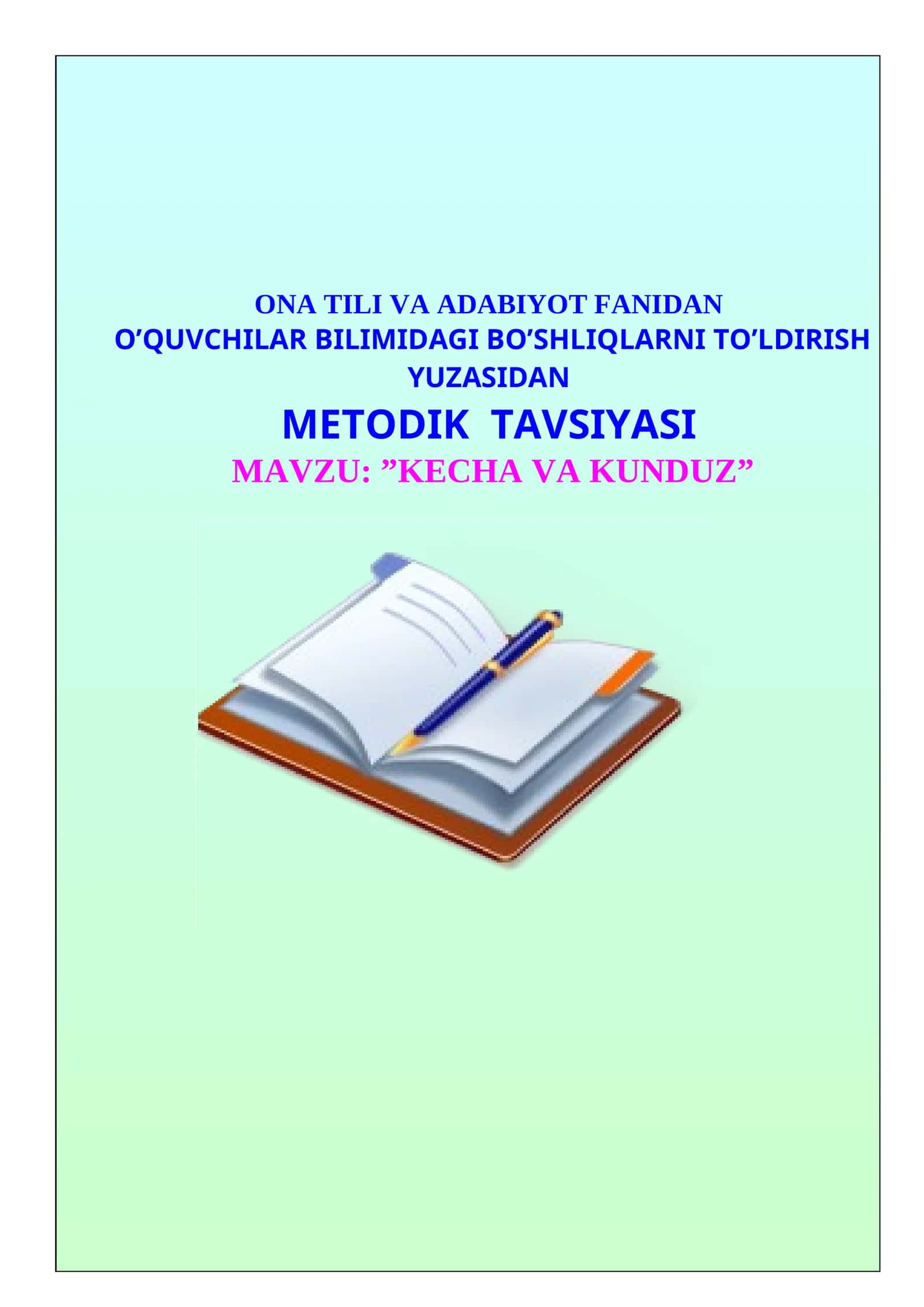 METODIK TAVSIYASI MAVZU: ”KECHA VA KUNDUZ