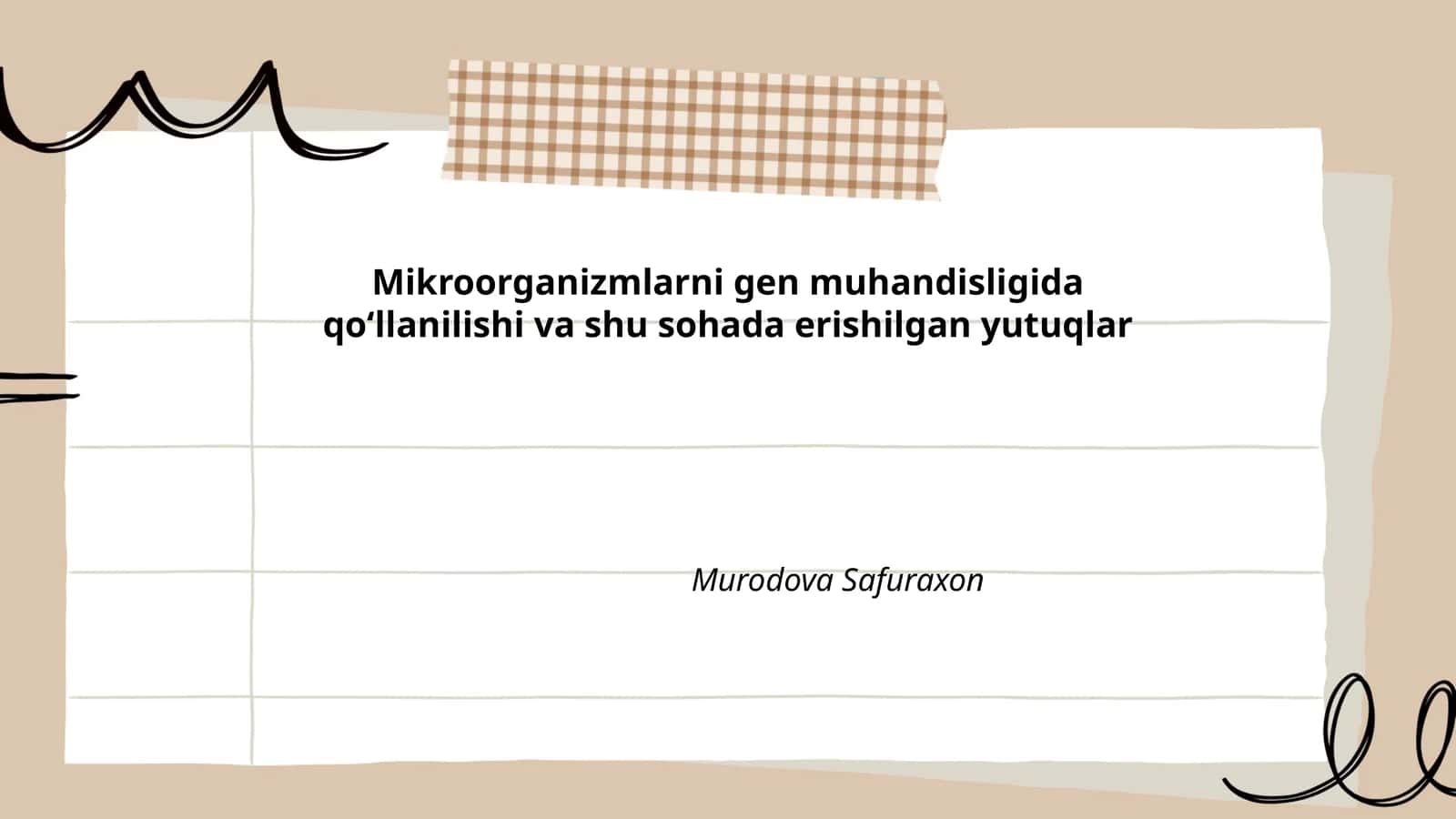 Mikroorganizmlarni gen muhandisligida qoʻllanilishi va shu sohada erishilgan yutuqlar