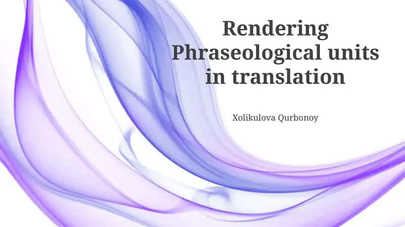 Rendering Phraseological units in translation