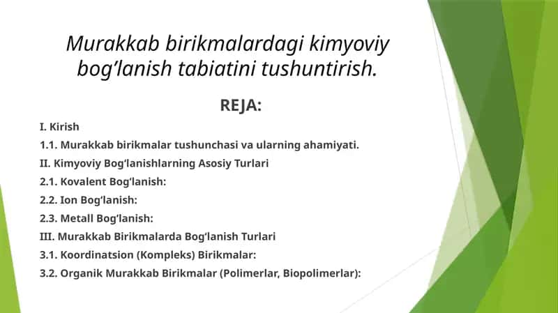Murakkab birikmalardagi kimyoviy bog’lanish tabiatini tushuntirish