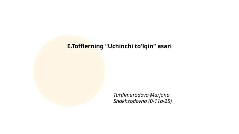 E.Tofflerning "Uchinchi to'lqin" asari