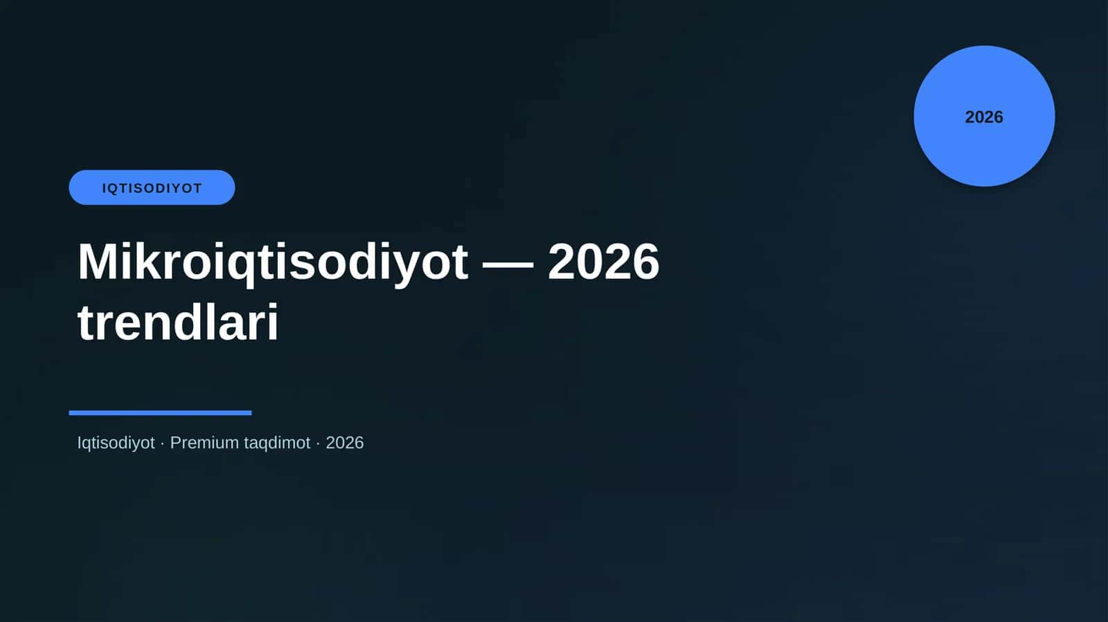 Mikroiqtisodiyot — 2026 trendlari