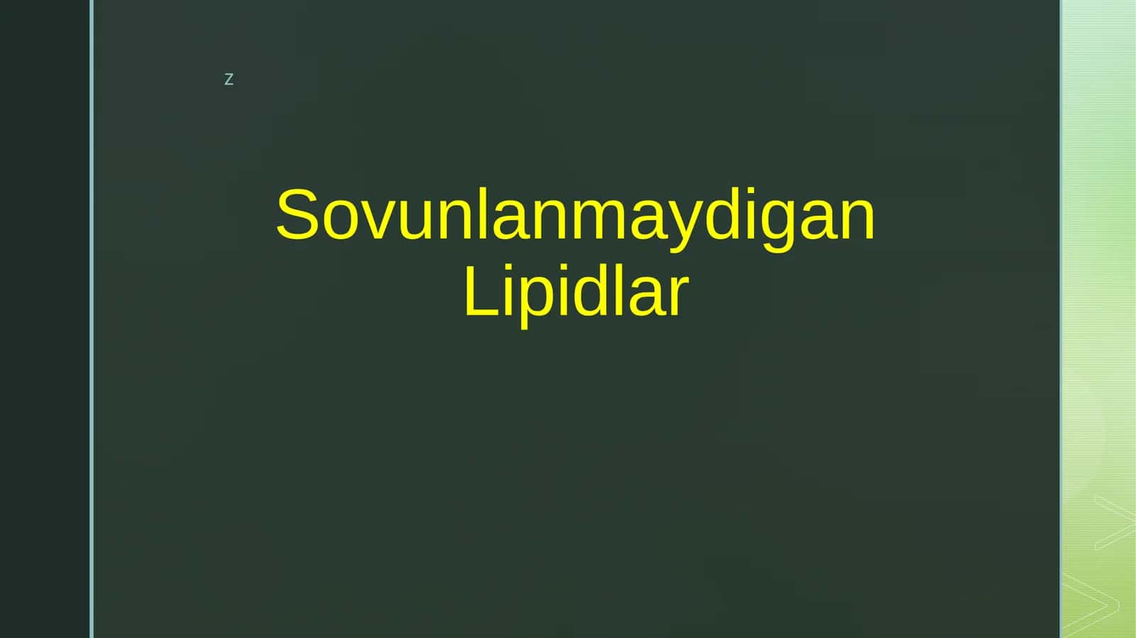 Sovunlanmaydigan Lipidlar