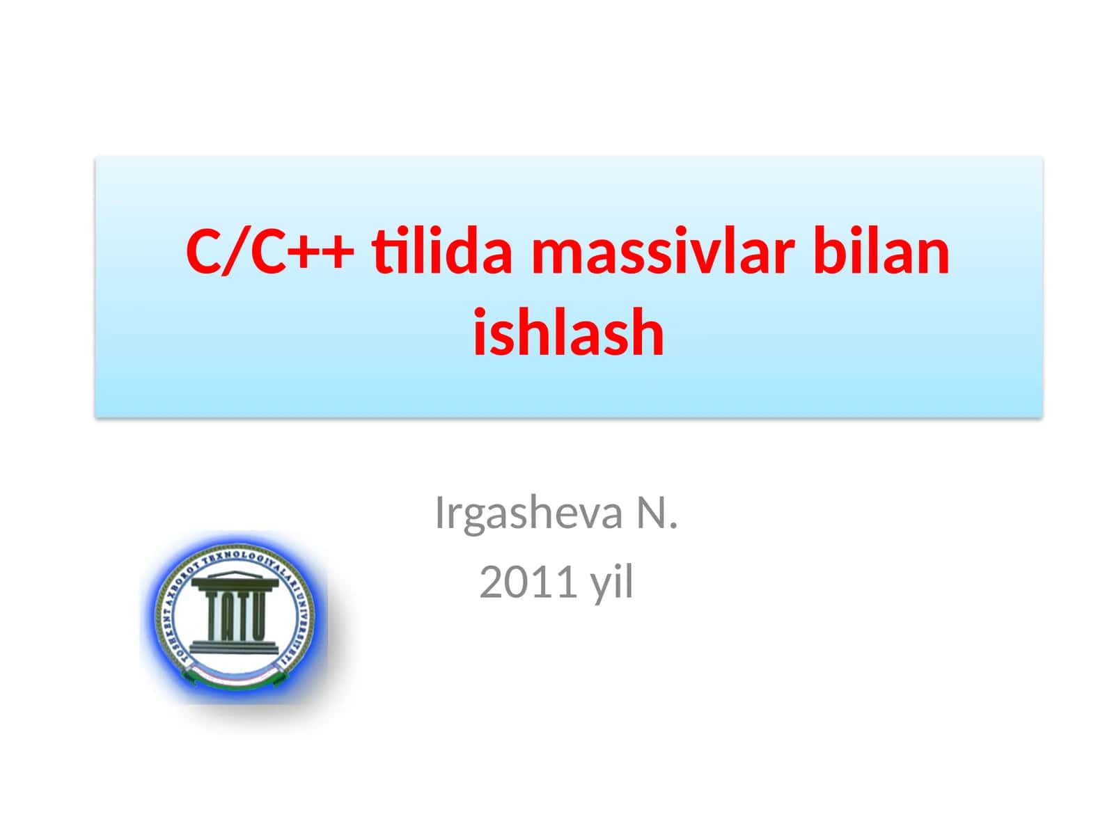 С/С++tilida massivlar bilan ishlash