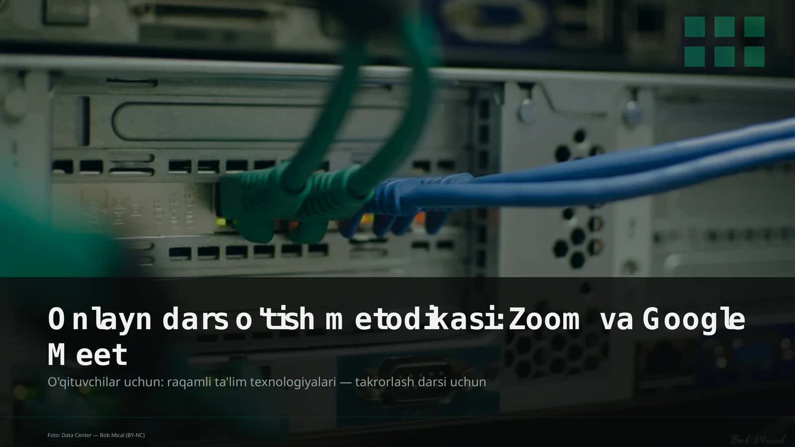 Onlayn dars o'tish metodikasi: Zoom va Google Meet