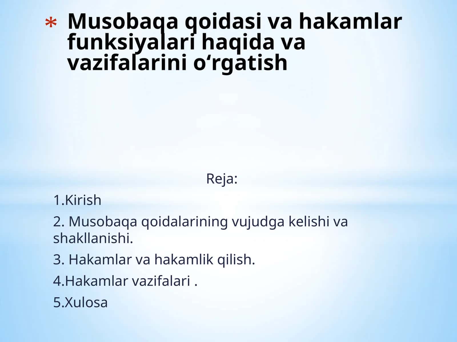 Musobaqa qoidasi va hakamlar funksiyalari haqida va vazifalarini oʻrgatish