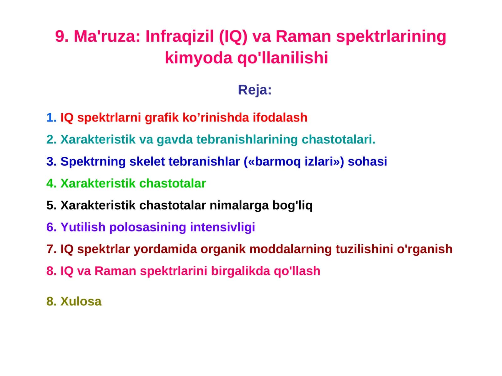 Ma'ruza: Infraqizil (IQ) va Raman spektrlarining kimyoda qo'llanilishi