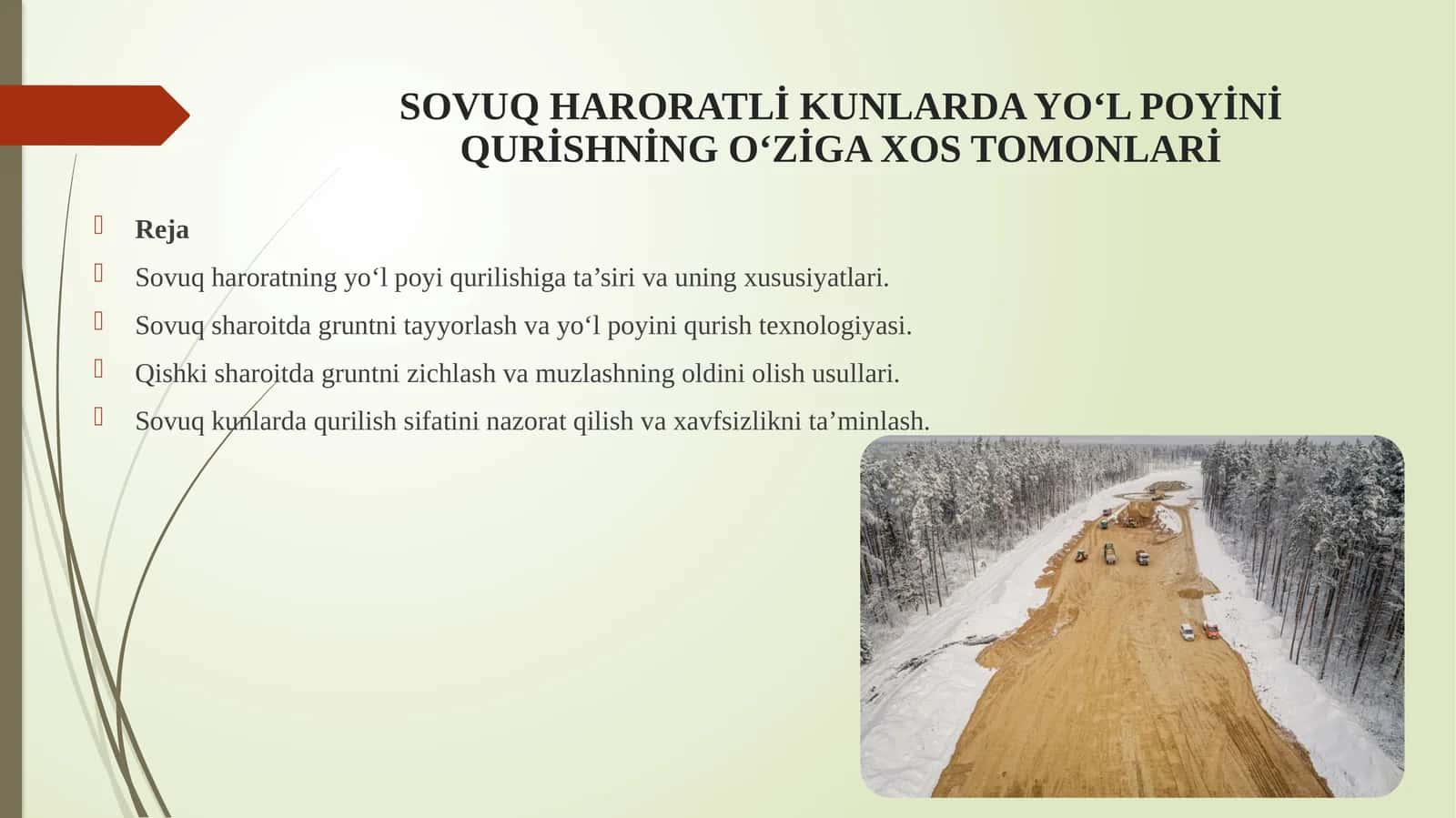 Sovuq haroratli kunlarda yo‘l poyini qurishning o‘ziga xos tomonlari