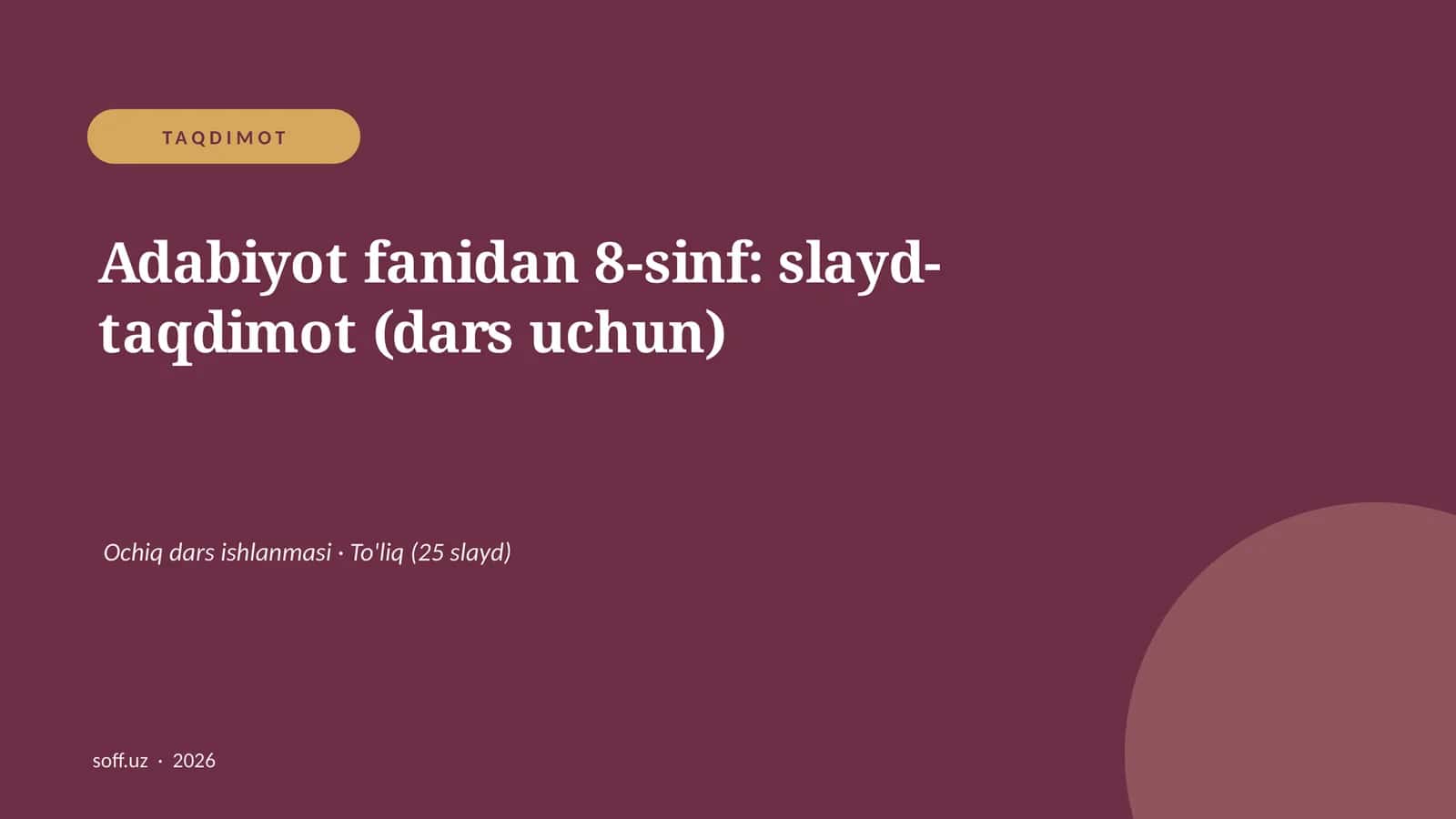 Adabiyot fanidan 8-sinf: slayd-taqdimot (dars uchun)