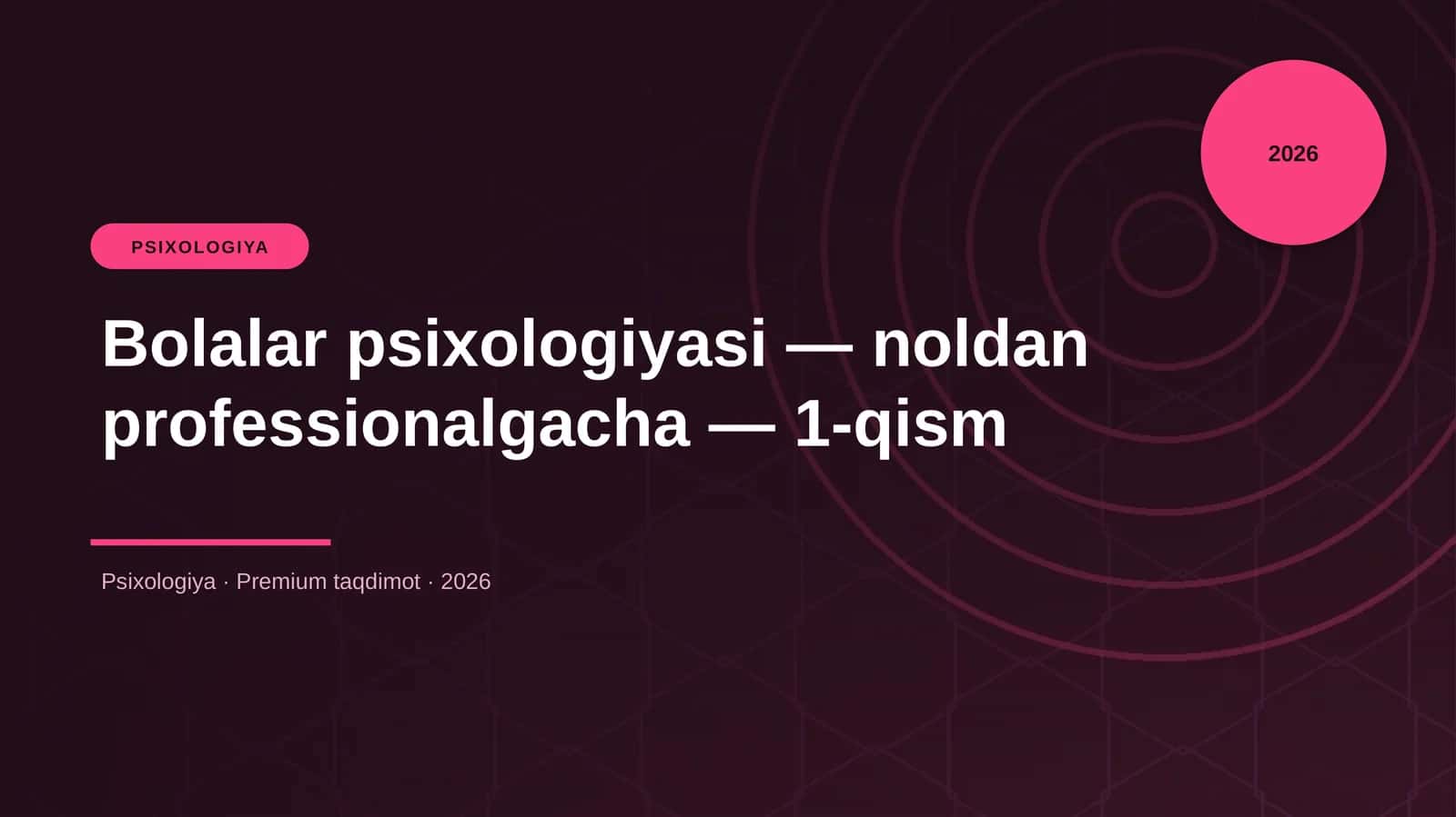 Bolalar psixologiyasi — noldan professionalgacha — 1-qism
