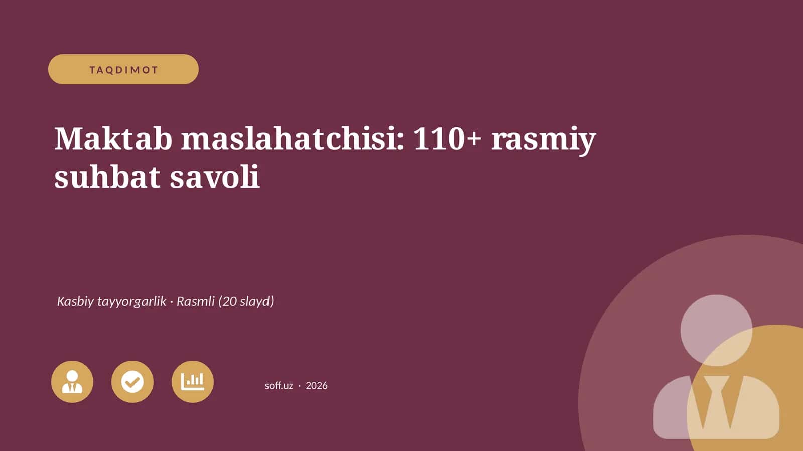 Maktab maslahatchisi: 110+ rasmiy suhbat savoli